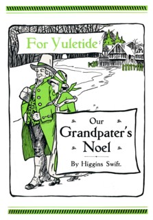 'For Yuletide - Our Grandpater's Noel by Higgins Swift', 1917. Artist: Soldan & Co.