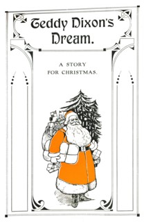 'Teddy Dixon's Dream. - A Story for Christmas', 1907. Artist: Soldan & Co.