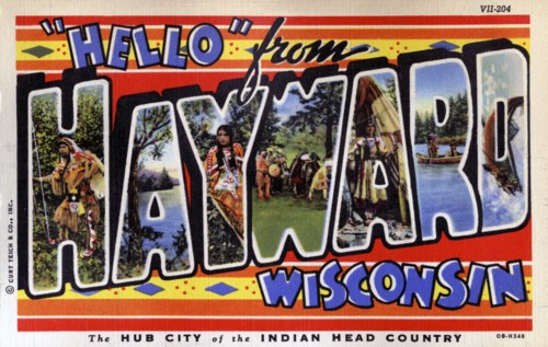 'Hello from Hayward, Wisconsin', postcard, 1940. Artist: Unknown