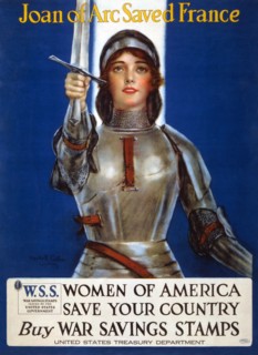 Joan of Arc saved France, Women of America, save your country poster, 1918.  Creator: Coffin, Haskell (1878-1941).