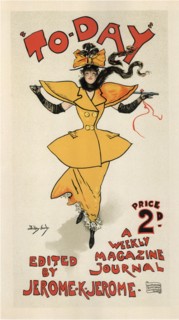 Journal To-Day, edited by Jerome K. Jerome (Poster), 1895. Artist: Hardy, Dudley (1866-1922)