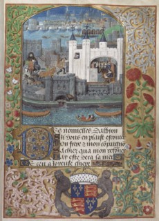The Tower of London, the Custom House and Charles d?Orléans imprisonment in the Tower. From: Pseudo-
