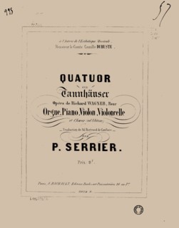 Quatuor sur Tannhäuser de Richard Wagner pour orgue, piano, violon, violoncelle et choeur, 1857.