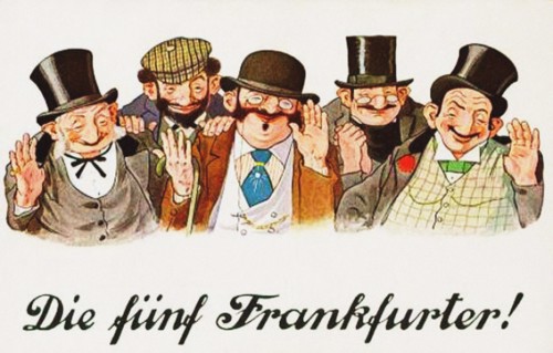 The Five Frankfurters. Anti-Semitic Postcard, c. 1911.