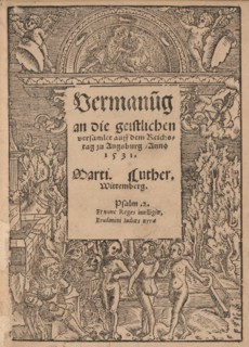 Admonition to All the Clergy Assembled at Augsburg by Martin Luther, 1530.