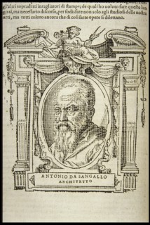 Antonio da Sangallo the Younger. From: Giorgio Vasari, The Lives of the Most Excellent Italian Paint