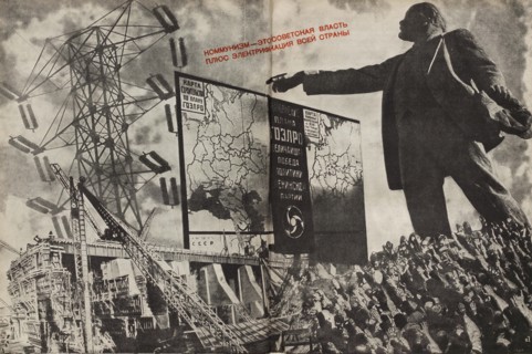 Communism is Soviet government plus the electrification of the whole country, 1933. Creator: Lissitzky, El (1890-1941).