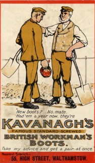 Kavanagh's Boots, 1910s. Artist: Unknown