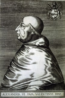 Alexander VI, Rodrigo Borgia (1431-1503) Pope of the Catholic Church.