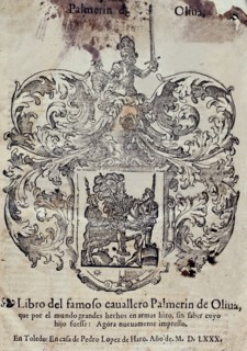 Palmerin de Oliva, book of the famous knight Palmerín de Oliva, printed in Toledo by Pedro Lopez ?