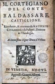 The Courtier (Il cortegliano) by Baldassare Castiglione, printed edition in Venice in 1606.