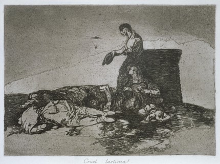 The Disasters of War, a series of etchings by Francisco de Goya (1746-1828), plate 48: 'Cruel lás?