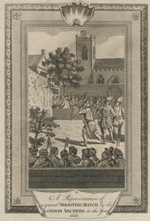 A Representation of a grand Shooting Match by the London Archers in the year 1583'.