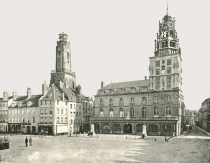 The Watch Tower and Hotel De Ville, Calais, France, 1895.