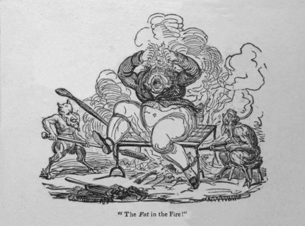 The Fat in the Fire!', c1820.