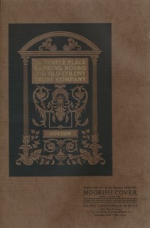 The Temple Place Banking Rooms of the Old Colony Trust Company - Moorish Cover', 1909.
