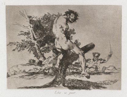 Disasters of War: Pl. 37, This is worse , 1810-1813. Creator: Francisco de Goya (Spanish, 1746-1828); Real Academia.
