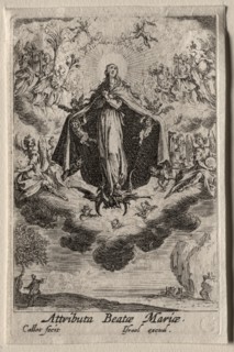 The Life of the Virgin: The Attributes of the Virgin. Creator: Jacques Callot (French, 1592-1635).