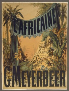 Poster for the Opera "L'Africaine" by G. Meyerbeer, 1865. Creator: Barbizet, Antoine
