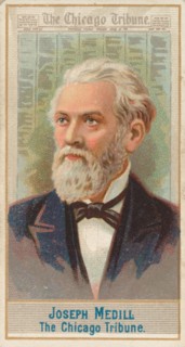 Joseph Medill, The Chicago Tribune, from the American Editors series
