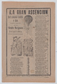Broadsheet relating to the adventures of Don Joaquin Cantolla y Rico who travels in a hot air balloon, crowd of people watching him ascend, 1902.