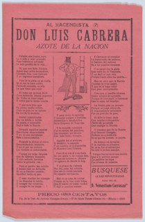 Broadsheet with a verse relating to Don Luis Cabrera who is shown standing in the center wearing a top hat, 1920 (published).