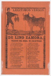 Broadside containing on recto, the legitimate verses of Lino Zamora brought from Real de Zacatecas (image of toreador and bull by Manilla) and a funeral scene on verso (?Posada), 1902 (published).
