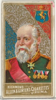 King of Holland, from World's Sovereigns series (N34) for Allen & Ginter Cigarettes, 1889.