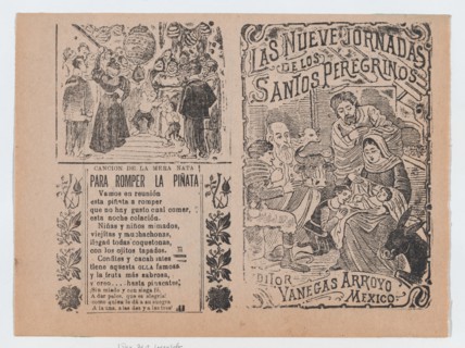 Two advertisments printed on the same sheet for materials published by Vanegas Arroyo, the one at left has verses to accompany breaking a piñata and at right, concerning religious pilgrims with an ima...