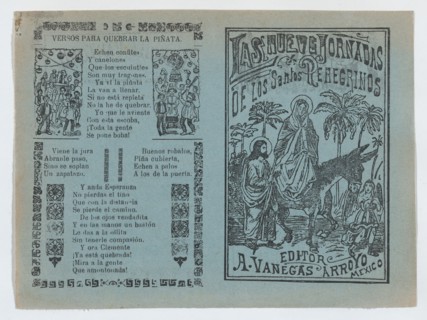 Two advertisments printed on the same sheet for materials published by Vanegas Arroyo, the one at left has verses to accompany breaking a piñata and at right, concerning religious pilgrims with an ima...