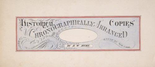 Design for a trade publication titled: "Historical Copies Chronographically Arranged", by R. W. Hume; J. W. Schermerhorn & Co., 14 Bond Street, N. Y., second half 19th century.