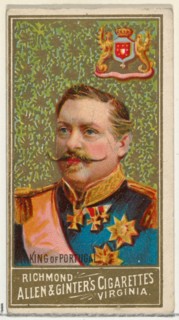 King of Portugal, from World's Sovereigns series (N34) for Allen & Ginter Cigarettes, 1889.