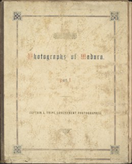 Photographic Views in Madura, Part I, 1858.