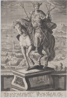 Plate 4: equestrian statue of Caligula, seen three-quarters to the left, wearing a ..., ca. 1587-89. Creator: Adriaen Collaert.