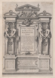 Speculum Romanae Magnificentiae: Title Page engraved within architectonic and sculptura..., 1573-77. Creator: Etienne Duperac.