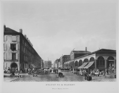 Fulton Street & Market, New York (The Bennett View of Fulton Street), 1834.