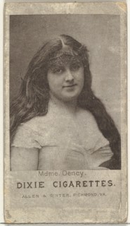 Mdme. Dency, from the Actresses series (N67) promoting Dixie Cigarettes for Allen & Ginter brand tobacco products, ca. 1888.
