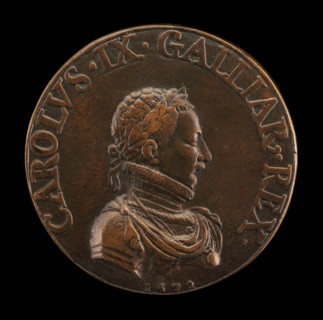 Charles IX, 1550-1574, King of France 1560 [obverse], 1572.