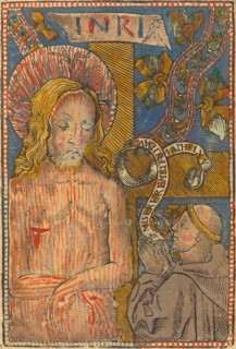 The Man of Sorrows with a Franciscan, 1490-1500.