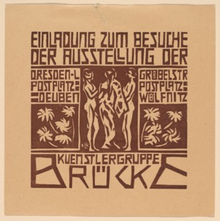 Einladung...Ausstellung der Kuenstlergruppe Brücke (Invitation to an Exhibition of the Artists' Group Brücke), 1906.