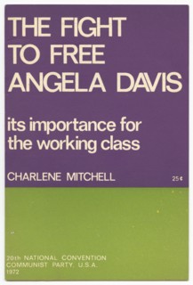 The Fight to Free Angela Davis: Its Importance for the Working Class, 1972. Creator: Unknown.