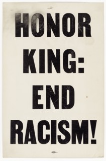 Placard from memorial march reading "HONOR KING: END RACISM!", 1968. Creator: Unknown.