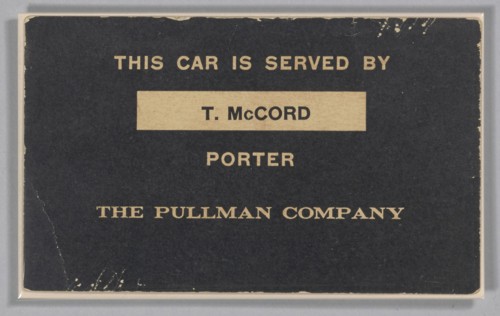 Train car sign from the Pullman Company used by Thomas McCord, ca. 1943. Creator: Unknown.