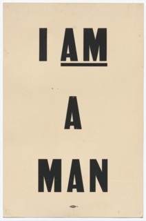 Placard stating "I AM A MAN" carried by Arthur J. Schmidt in 1968 Memphis March, 1968. Creator: Unknown.