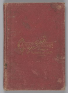 What Mrs. Fisher Knows About Old Southern Cooking, 1881. Creator: Unknown.