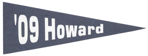 Pennant for Howard University class of 2009, ca. 2009. Creator: Unknown.