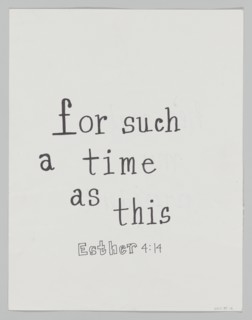 Sign from Women's March on Washington with "For such a time as this, Esther 4:4", 2017. Creator: Unknown.