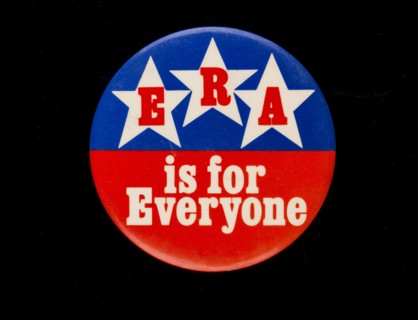 ERA is for Everyone badge owned by Sally Ride, ca. 1972. Creator: Unknown.
