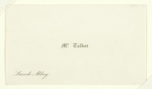 Business card "Mr. Talbot, Lacock Abbey", 1820/77. Creator: William Henry Fox Talbot.