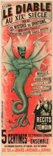 Le Diable au XIXe siècle ou les Mystères du spiritisme par le docteur Bataille, c. 1895. Creator: Guillaume, Albert (1873-1942).